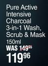 Garnier Pure Active Intensive Charcoal 3 In 1 Wash, Scrub & Mask-150ml