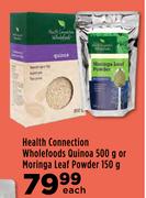 Health Connection Wholefoods Quinoa 500g Or Moringa Leaf Powder 150g-Each