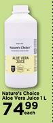 Nature's Choice Aloe Vera Juice-1Ltr Each