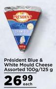 President Blue & White Mould Cheese Assorted-100g/125g Each
