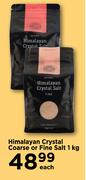 Himalayan Crystal Coarse Or Fine Salt-1Kg Each