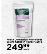 Health Connection Wholefoods Bovine Collagen Powder 350g-Each