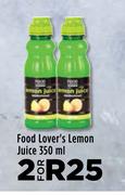 Food Lover's Lemon Juice-For 2 x 350ml