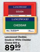Lancewood Cheddar, Gouda Or White Cheddar Cheese-600g Each
