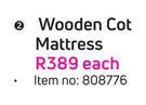 Wooden Cot Mattress-Each