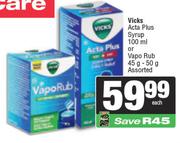 Vicka Acta Plus Syrup 100ml Or Vapo Rub 45g-50g-Each