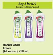 Handy Andy Cream (All Variants)-For 3 x 750ml