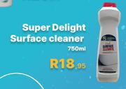 Super Delight Surface Cleaner-750ml