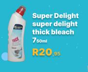 Super Delight Thick Bleach-750ml