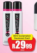 Exclamation Deodorant-90ml Each