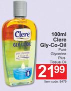Clere Gly-Co-Oil Pure Glycerine Plus Tissue Oil-100ml