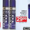 Isoplus Oil Sheen Spray-240ml Each