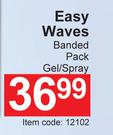 Easy Waves Banded Pack (Gel/Spray)