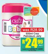 Crez Petroleum Jelly-500ml