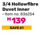 Always Home 3/4 Hollow Fibre Duvet Inner