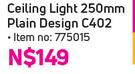 Eurolux Ceiling Light 250mm Plain Design C402