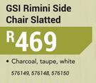 GSI Rimini Side Chair Slatted In Charcoal/Taupe Or White