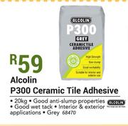 Alcolin P300 Ceramic Tile Adhesive-20Kg