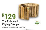 The Pole Yard 200mm Height 2m Edging Dropper