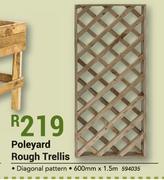 Poleyard Rough Trellis-600mm x 1.5m