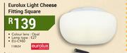 Eurolux Light Cheese Fitting Square