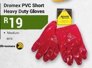Dromex PVC Short Heavy Duty Gloves