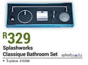 Splashworks 5 Piece Classique Bathroom Set