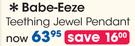 Babe-Eeze Teething Jewel Pendant-Each