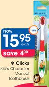 Clicks Kid's Character Manual Toothbrush