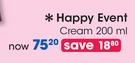 Happy Event Cream-200ml