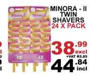 Minora Ii Twin Shavers-24 x Pack
