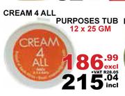 Cream 4 All Purposes Tub-12 x 25gm