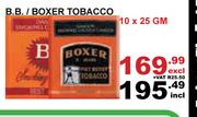 B.B/Boxer Tobacco-10 x 25gm