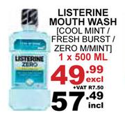 Listerine Mouth Wash Cool Mint/Fresh Burst/Zero M/Mint-1 x 500ml