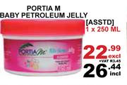 Portia M Baby Petroleum Jelly Asst-1 x 250ml