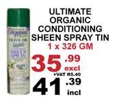 Ultimate Organic Conditioning Sheen Spray Tin-326g