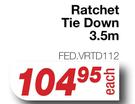 Ratchet Tie Down 3.5m FED.VRTD112