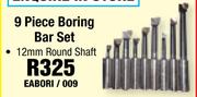9 Piece Boring Bar Set 12mm Round Shaft EABORI/009