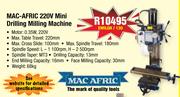 Mac Afric 220V Mini Drilling Milling Machine EMILGH/130