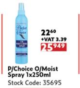 P/Choice O/Moist Spray-1 x 250ml