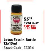Lotus Fats In Bottle-12 x 15ml