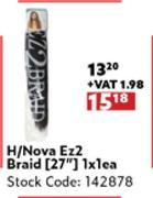 H/Nova Ez2 Braid (27")-1 x 1 Each