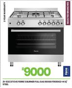 Ferre 5 Burner Full Gas S/Steel 90 x 60 Stove F9S50G2-HI 21-532