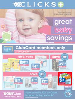 Clicks : Great Baby Savings (12 Apr - 8 May 2016), page 1