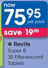 Revite Super B 30 Effervescent Tablets-Per Pack