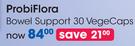 ProbiFlora Bowel Support 30 Vege Caps