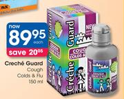 Creche Guard Cough Colds & Flu-150ml Each