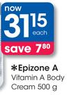 Epizone A Vitamin A Body Cream-500g