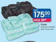 Clicks Selected 6 Piece Bath Towel Sets-Per Set