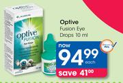 Optive Fusion Eye Drops-10ml Each